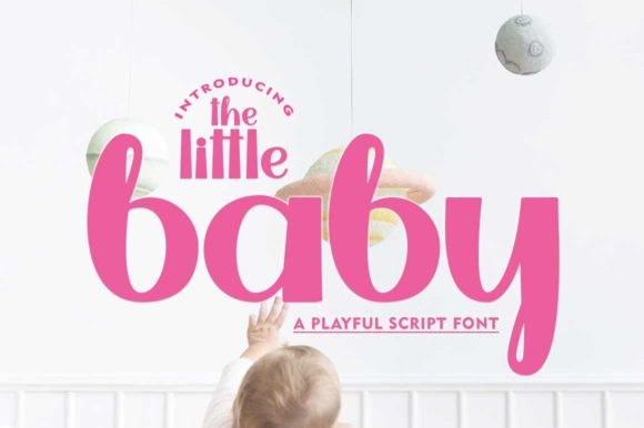 The Little Baby Script: A Playful Touch for Modern Design